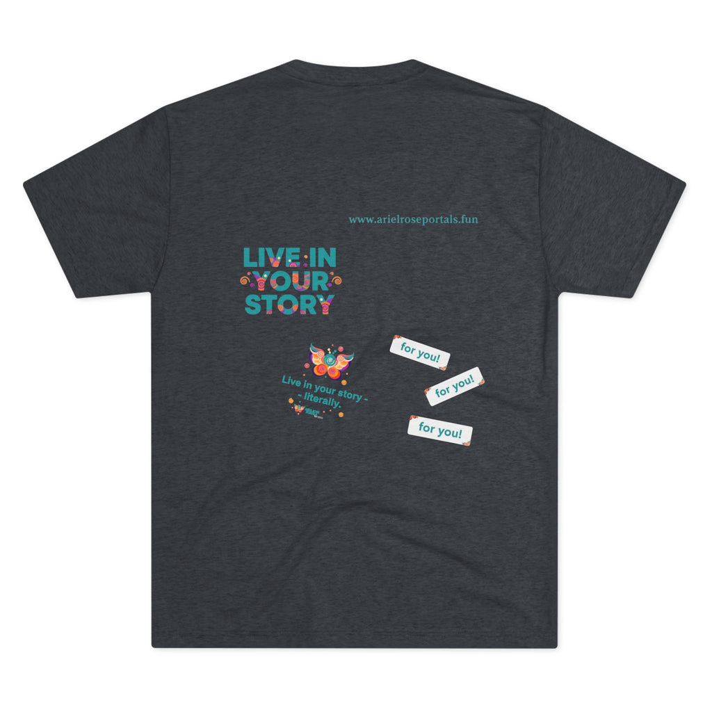 Portal Logo Tri-Blend Tee — “Live in Your Story — For You!”