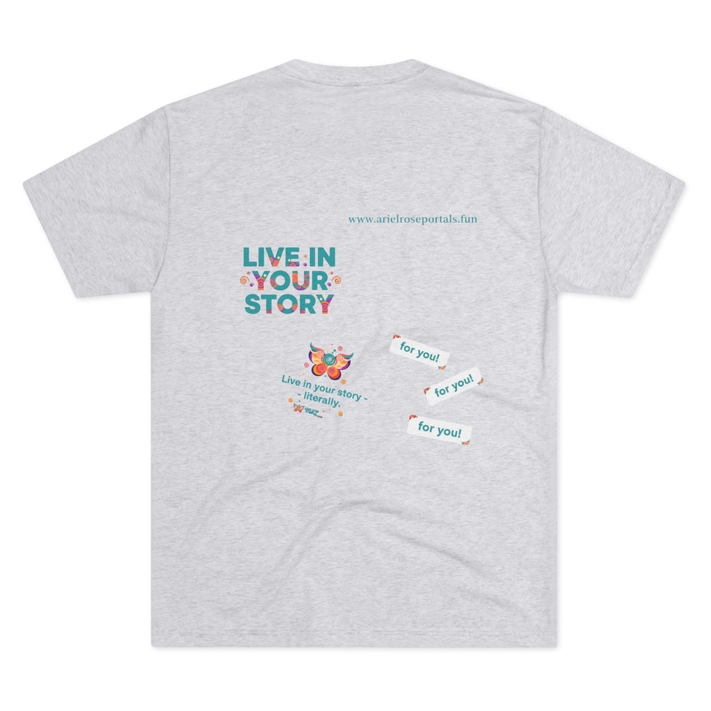 Portal Logo Tri-Blend Tee — “Live in Your Story — For You!”