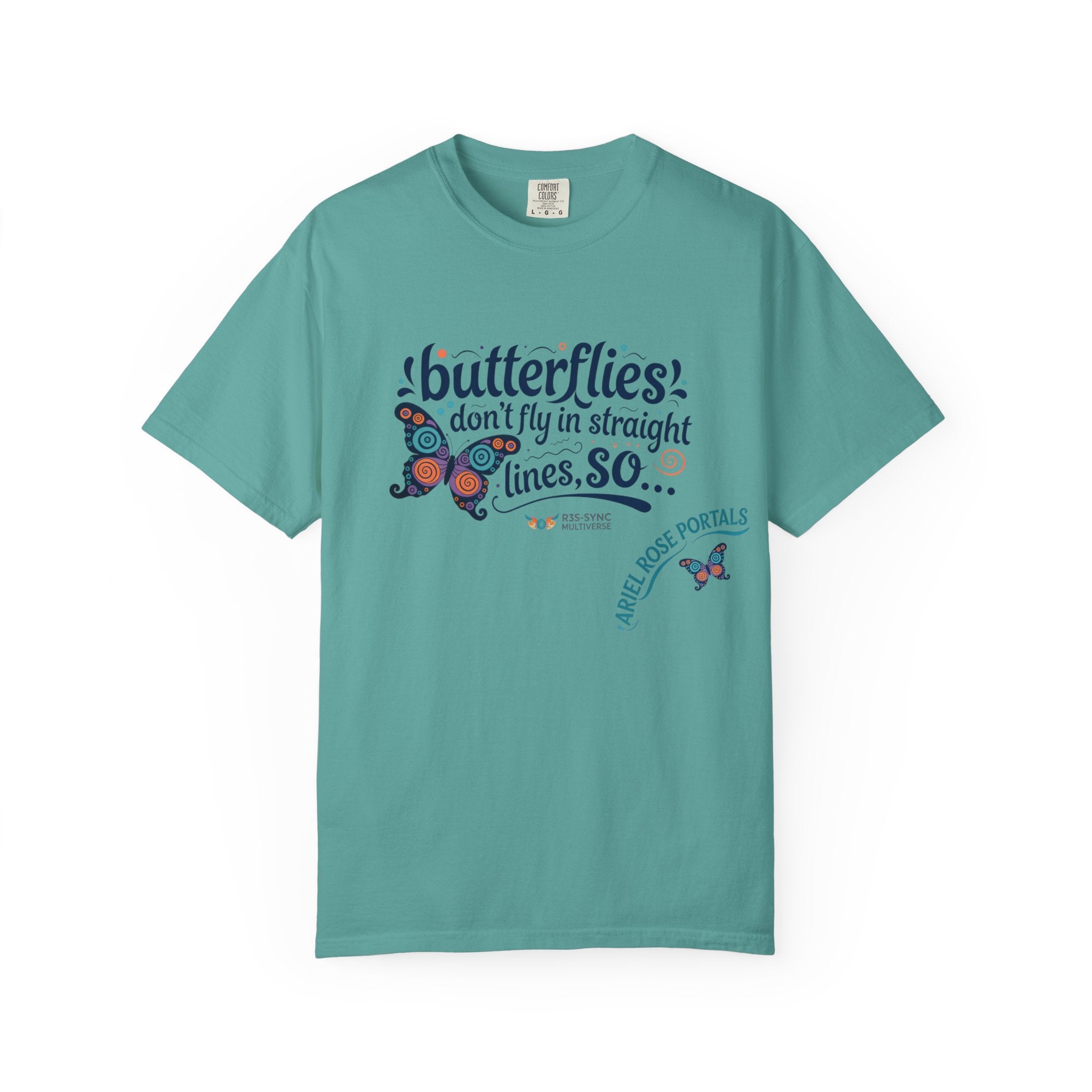 Butterflies Don’t Fly in Straight Lines T-Shirt — Whimsical Butterfly Graphic Tee