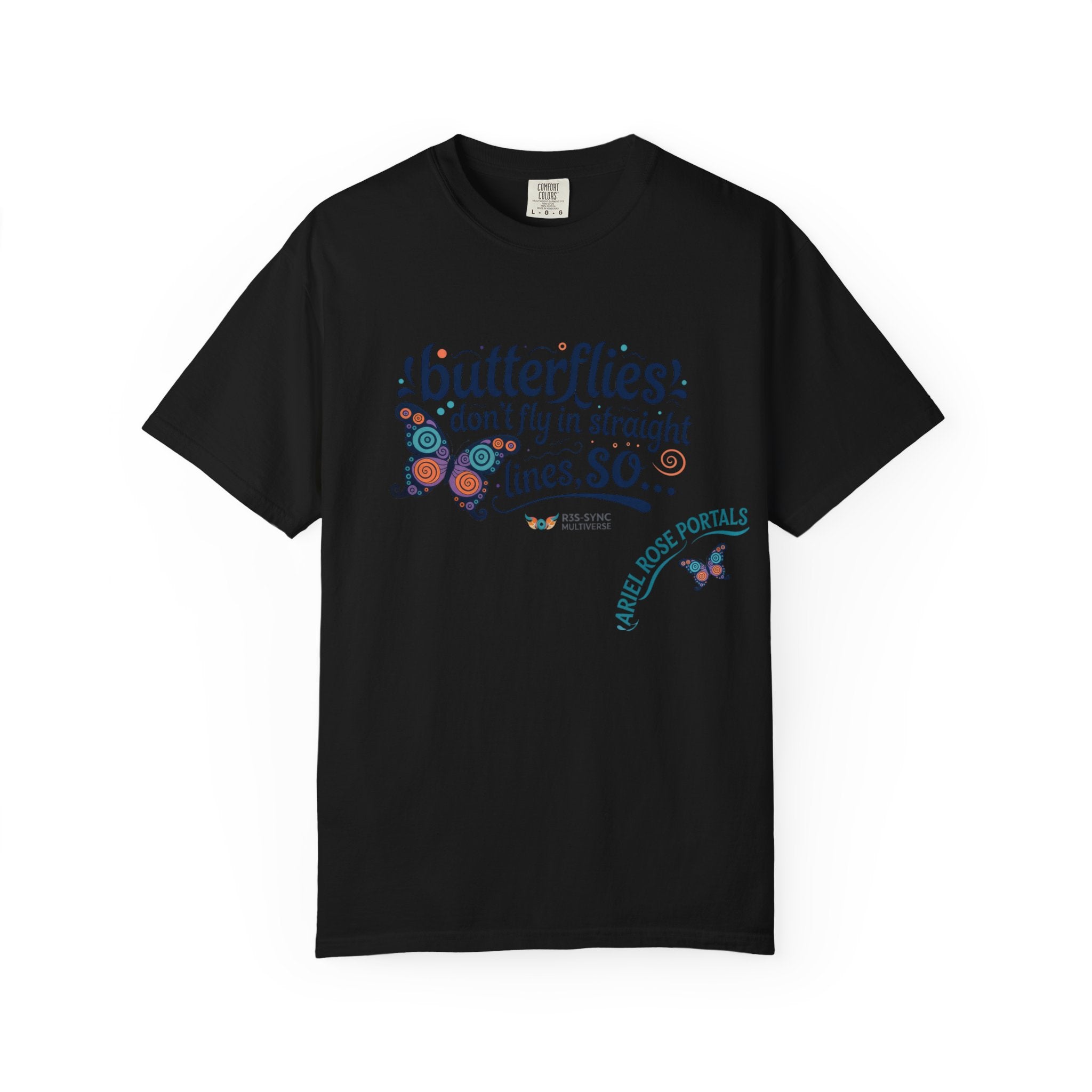 Butterflies Don’t Fly in Straight Lines T-Shirt — Whimsical Butterfly Graphic Tee