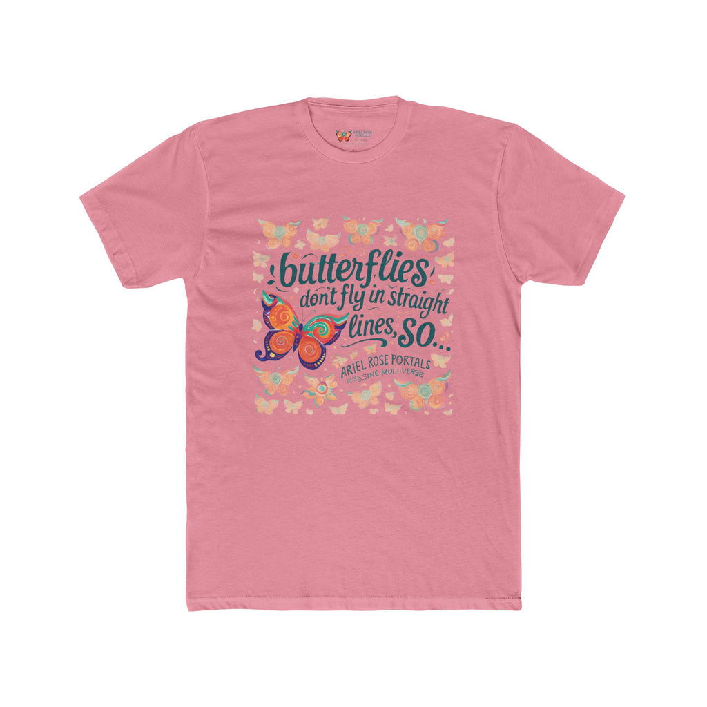 Butterflies Don't Fly In Straight Lines Tee — Inspirational Butterfly Quote T‑Shirt