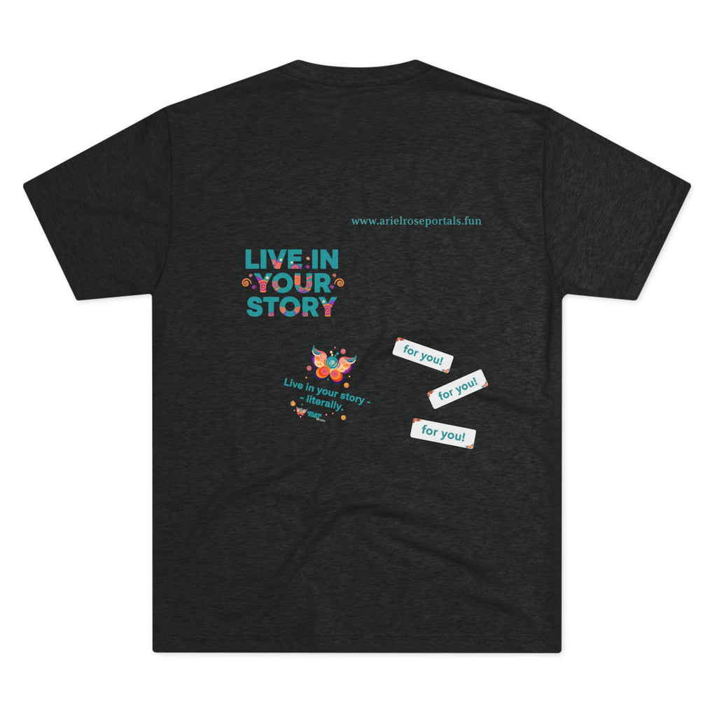 Portal Logo Tri-Blend Tee — “Live in Your Story — For You!”