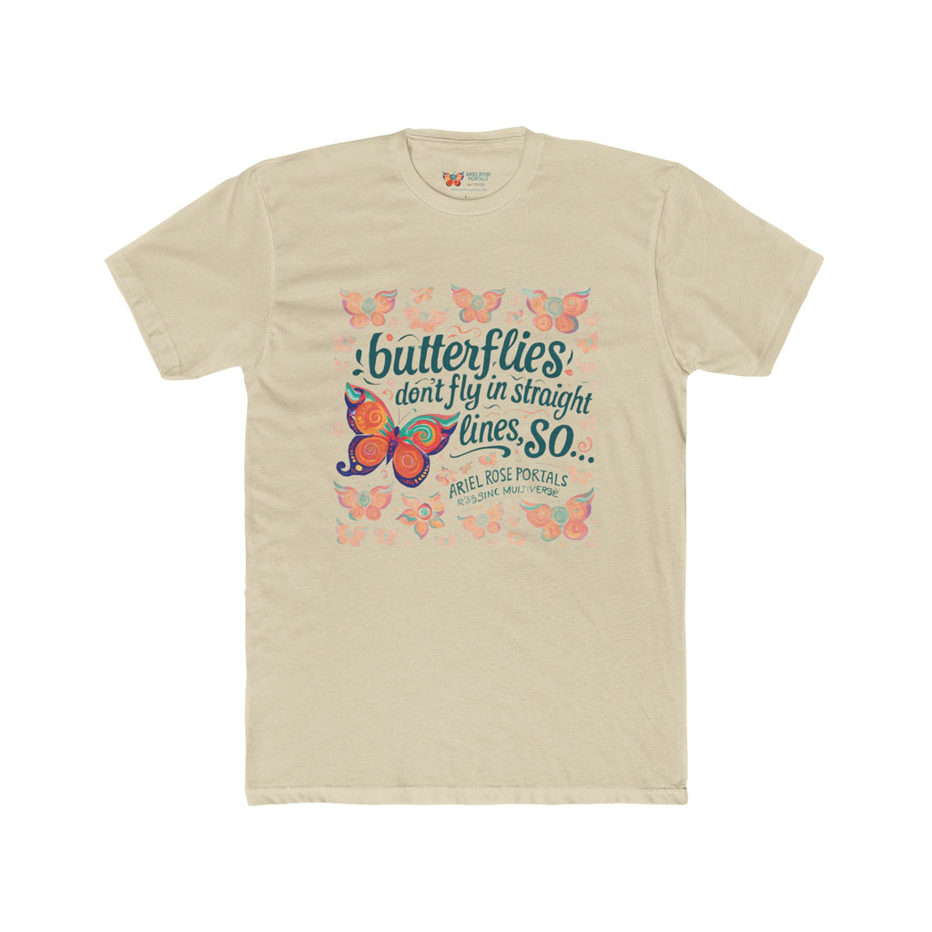 Butterflies Don't Fly In Straight Lines Tee — Inspirational Butterfly Quote T‑Shirt